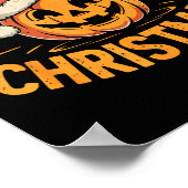 Halloween Is My Christmas Funny Soky Statement  Poster (Hoek)
