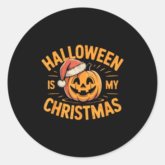Halloween Is My Christmas Funny Soky Statement Ronde Sticker (Voorkant)
