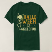 Halloween is Skelefun Funny Cute Skeleton Pun Tric T-shirt (Design voorkant)