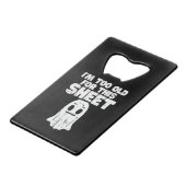 Halloween is te oud voor dit spookkostuum creditkaart flessenopener (Achterkant Gekanteld)