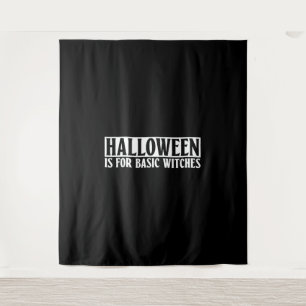 Halloween is voor basis heksen - Gothic Halloween Wandkleed