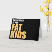 Halloween is voor dikke Kinderen Kaart (Gele Bloem)