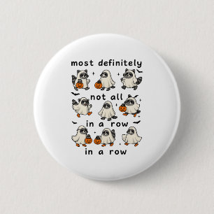 Halloween is zeker niet alles op een rij Ghost R Ronde Button 5,7 Cm