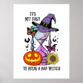 Halloween It Is Not Easy To Being A Witch Birthday Poster (Voorkant)