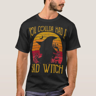 Halloween Je had een Bad Witch Vintage kunnen hebb T-shirt