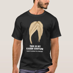 Halloween Karen Costume Funny Live Laugh Hair Cut T-shirt