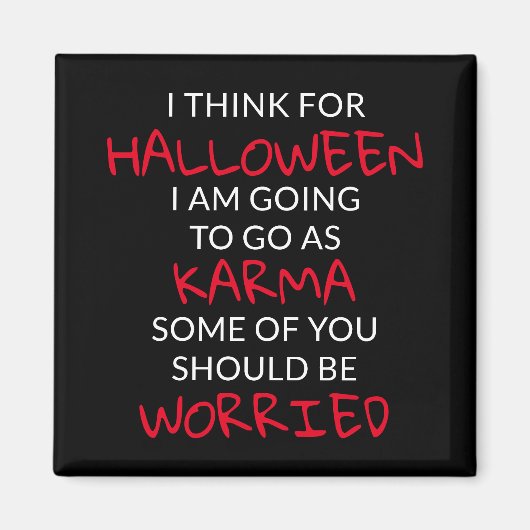 Halloween Karma Gezegde Magneet (Voorkant)