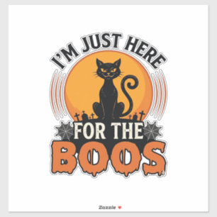 Halloween Kat Ik ben hier alleen voor de Boos  Sticker