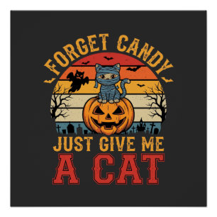 Halloween Kat Vergeet Snoep Geef Me Een Kat_1 Perfect Poster