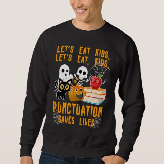 Halloween Kids Lets Eat Punctuation Saves Lives Co Trui (Voorkant)
