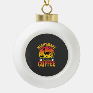 Halloween Koffie Nachtmerrie Voor Koffie Griezelig Keramische Bal Ornament
