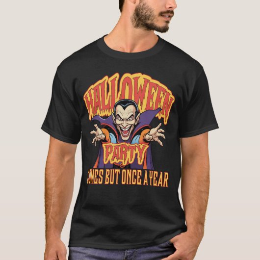 Halloween komt maar één keer per jaar t-shirt (Voorkant)