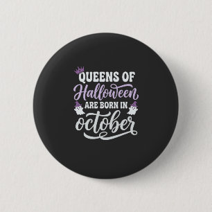 Halloween Koninginnen Geboren in Oktober Verjaarda Ronde Button 5,7 Cm