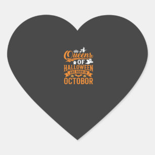 Halloween Koninginnen Geboren in Oktober Vintage T Hart Sticker