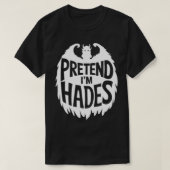 Halloween kostuums doen alsof ik Hades ben T-shirt (Design voorkant)