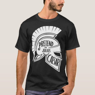 Halloween kostuums doen alsof ik Julius Caesar ben T-shirt