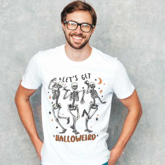 HALLOWEEN LAAT HALLOWEIRD SKELETTEN KRIJGEN T-SHIRT