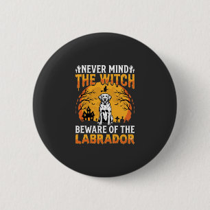 Halloween Labrador Pas op voor de Hond Ronde Button 5,7 Cm