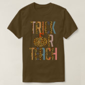 Halloween leraar Gift Trick of Teach Leopard Pump T-shirt (Design voorkant)