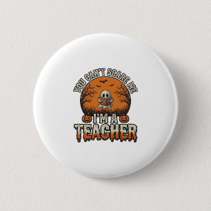 Halloween Leraar Je Kunt Me Niet Bang Maken Vintag Ronde Button 5,7 Cm