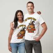 Halloween Leraar Shirt Grappige Bezem Problemen On (Unisex)