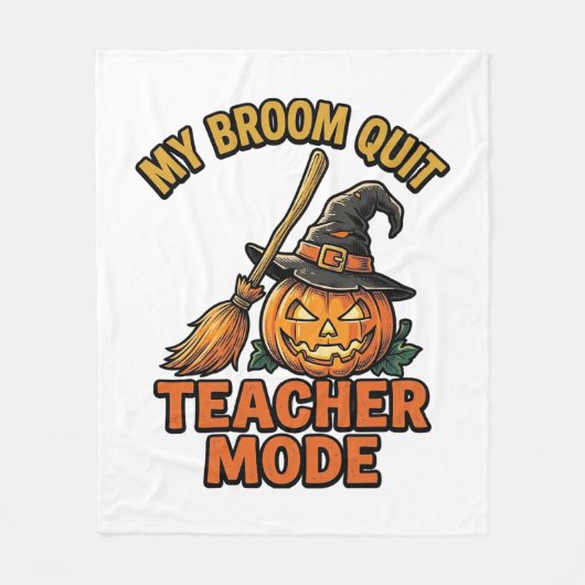 Halloween Leraar Shirt Grappige Bezem Problemen On Fleece Deken (Voorkant)