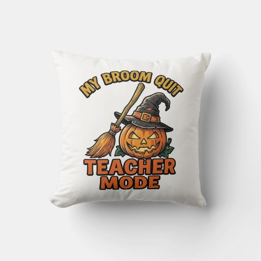 Halloween Leraar Shirt Grappige Bezem Problemen On Kussen (Voorkant)