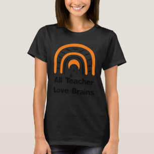 Halloween Leraren Liefhebben Hersenen Regenboog Ha T-shirt