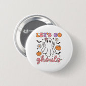 Halloween Let's Go Ghouls Ghost Retro Kostuum Vrou Ronde Button 5,7 Cm (Voorkant /achterkant)