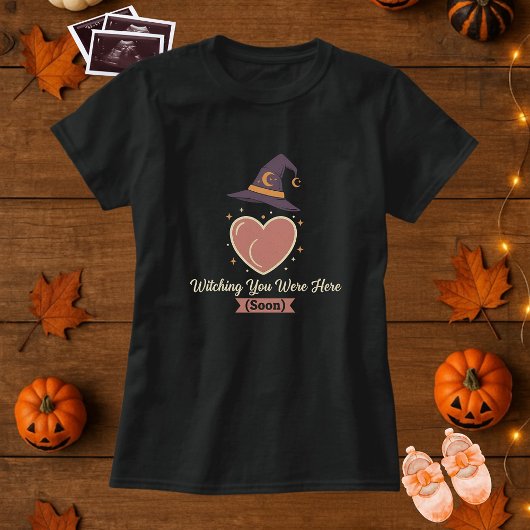 Halloween Maternity Witching You Were Here Soon  T-shirt