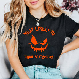 Halloween Meest Waarschijnlijk Grommen Tegen Onbek T-shirt