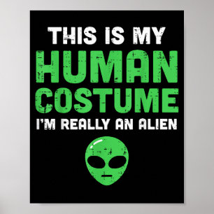 Halloween Mensen Kostuum Ik Ben Alien Grappig Mann Poster