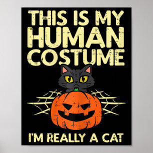 Halloween Mijn Menselijk Kostuum In Een Kat Kostuu Poster