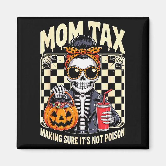 Halloween Moeder Belasting Zorg Dat Het Niet Ison  Magneet (Voorkant)