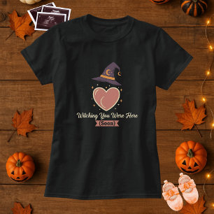 Halloween Moederdag Heksen Wensen Dat Je Hier Gauw T-shirt