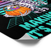 Halloween Mom Tax Making Sure It's Not Ison Skelet Poster (Hoek)