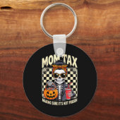 Halloween Mom Tax Making Sure It's Not Ison Skelet Sleutelhanger (Voorkant)