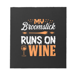 Halloween My Broomstick Runs On Wine Birthday Notitieblok