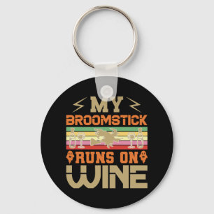 Halloween My Broomstick Runs On Wine Birthday Sleutelhanger