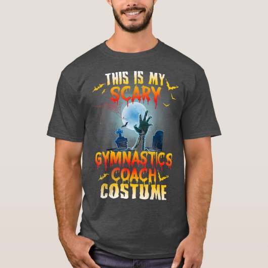 Halloween My Scary Gymnastics Coach Costume T-shirt (Voorkant)