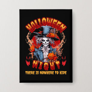 Halloween nacht is er geen plek om te schuilen button