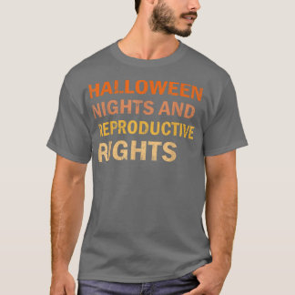 Halloween Night and Reproductive Rights Feminist T-shirt