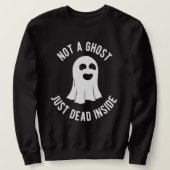 Halloween Not A Ghost Just Dead Inside Costume Trui (Design voorkant)