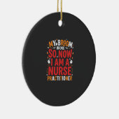 Halloween Nurse Practitioner Bezem Gebroken Ontwer Keramisch Ornament (Rechts)