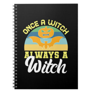Halloween Once A Witch Always A Witch Birthday Notitieboek