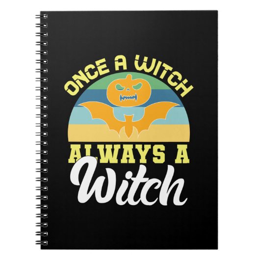 Halloween Once A Witch Always A Witch Birthday Notitieboek (Voorkant)