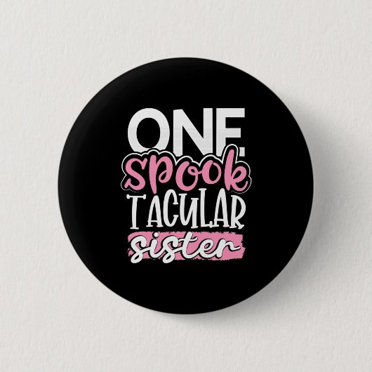 Halloween One Spook Tacular Sister Ronde Button 5,7 Cm (Voorkant)