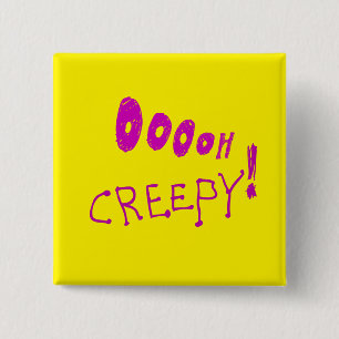 Halloween Ooooh Creepy! Button