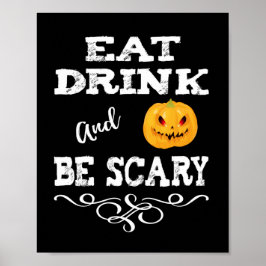 Halloween Party Eat Drink & Be Scary Pumpkin Face Poster