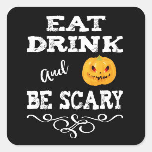Halloween Party Eat Drink & Be Scary Pumpkin Face Vierkante Sticker